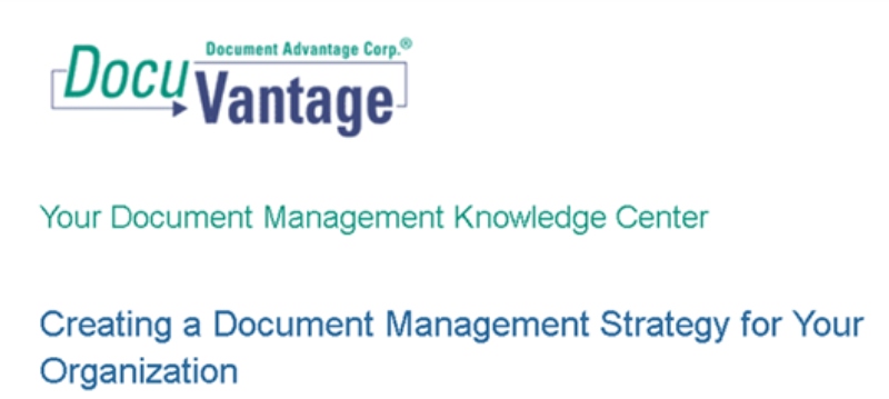 DocuVantage approach to outlining your document management strategy