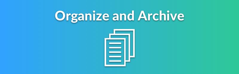Organize and Archive