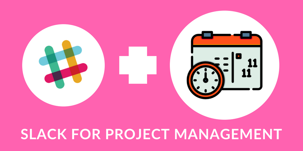 Slack For Project Management