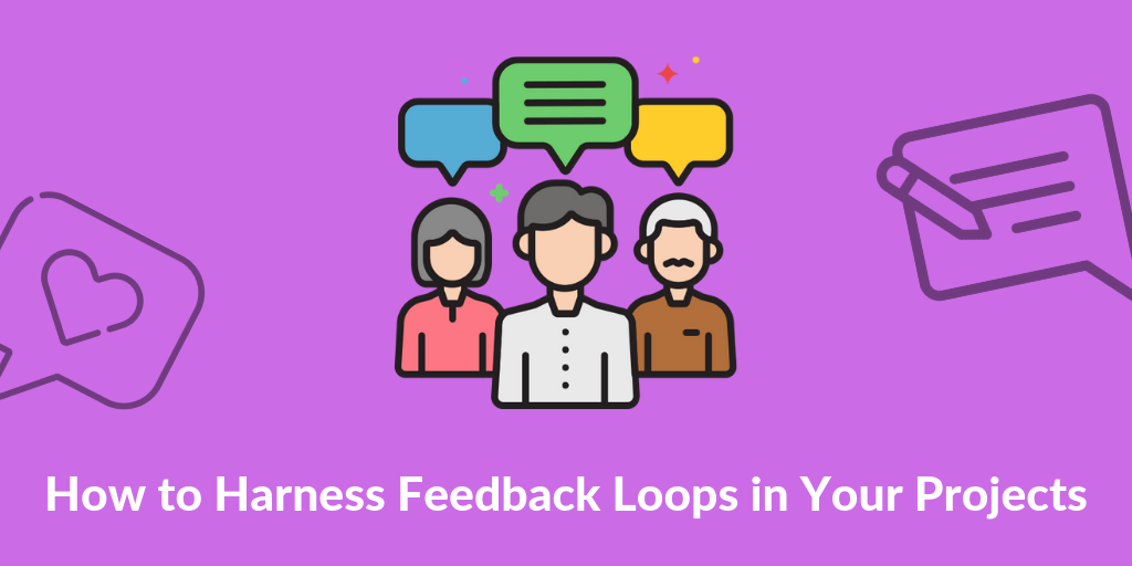 feedback loop in project
