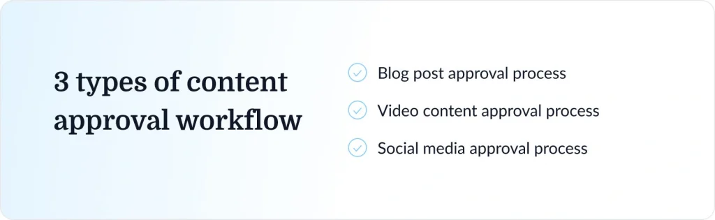3 types of content approval workflow