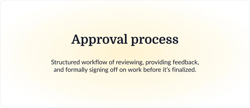 Approval process explanation