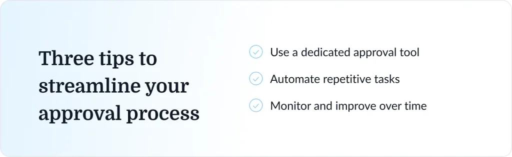 3 tips to streamline your approval process
