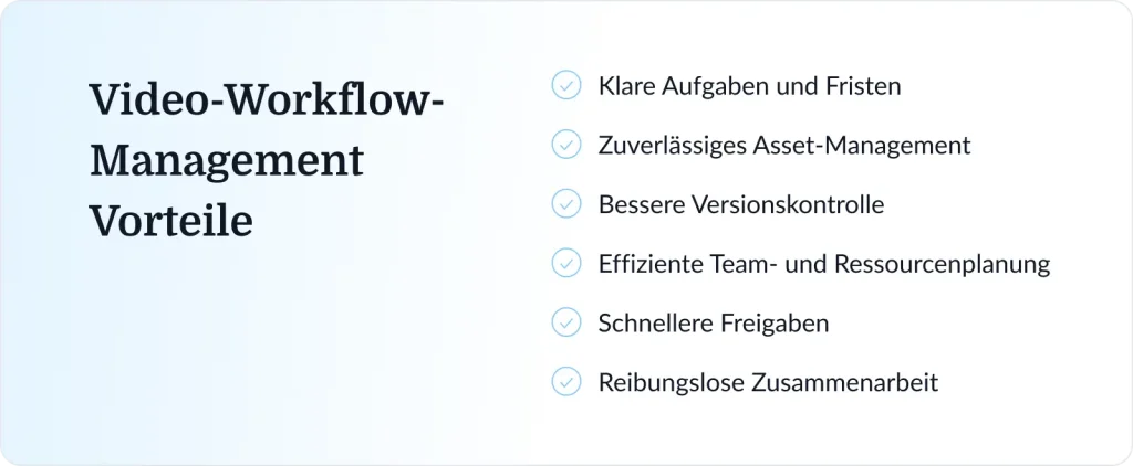 Video-Workflow-Management Vorteile